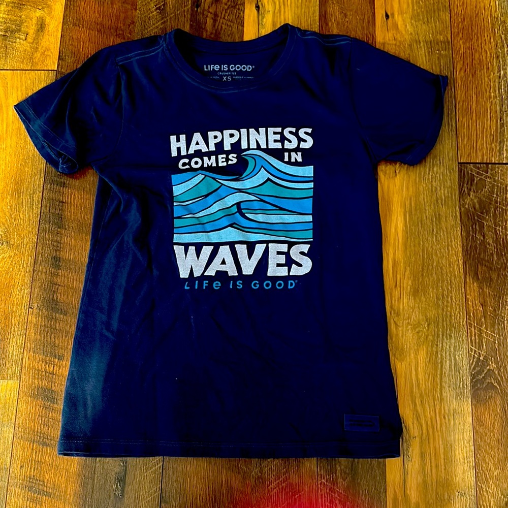Life is Good  Happiness Comes in Waves XS